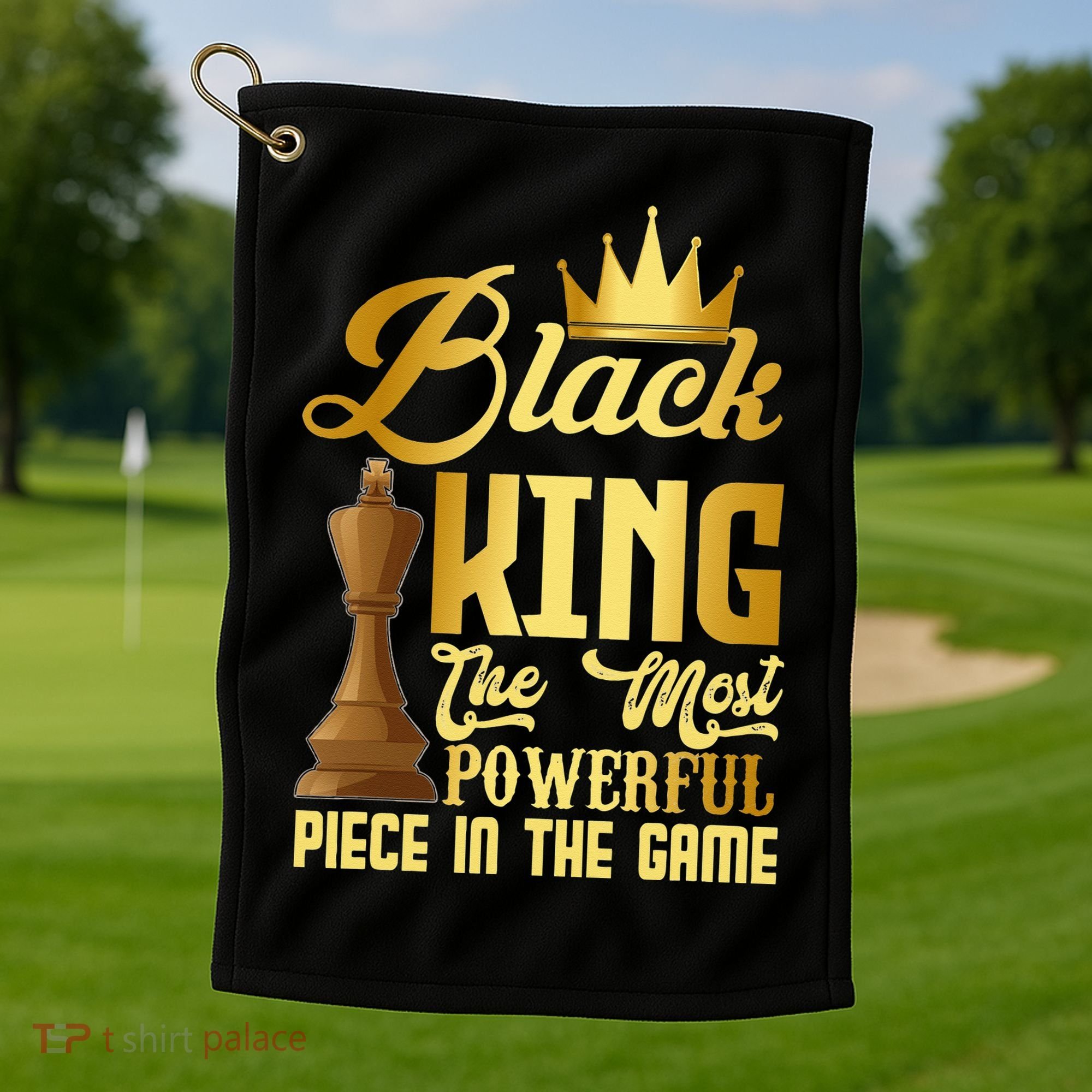 The Black King Is The Strongest Figure In The Game Chess Golf Towel