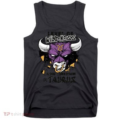 Taurus Bull Level Of Wildness Tank Top