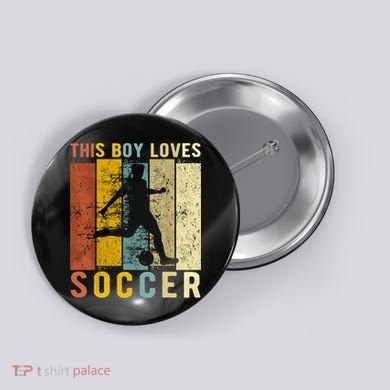 This Boy Loves Soccer Boy Soccer Button