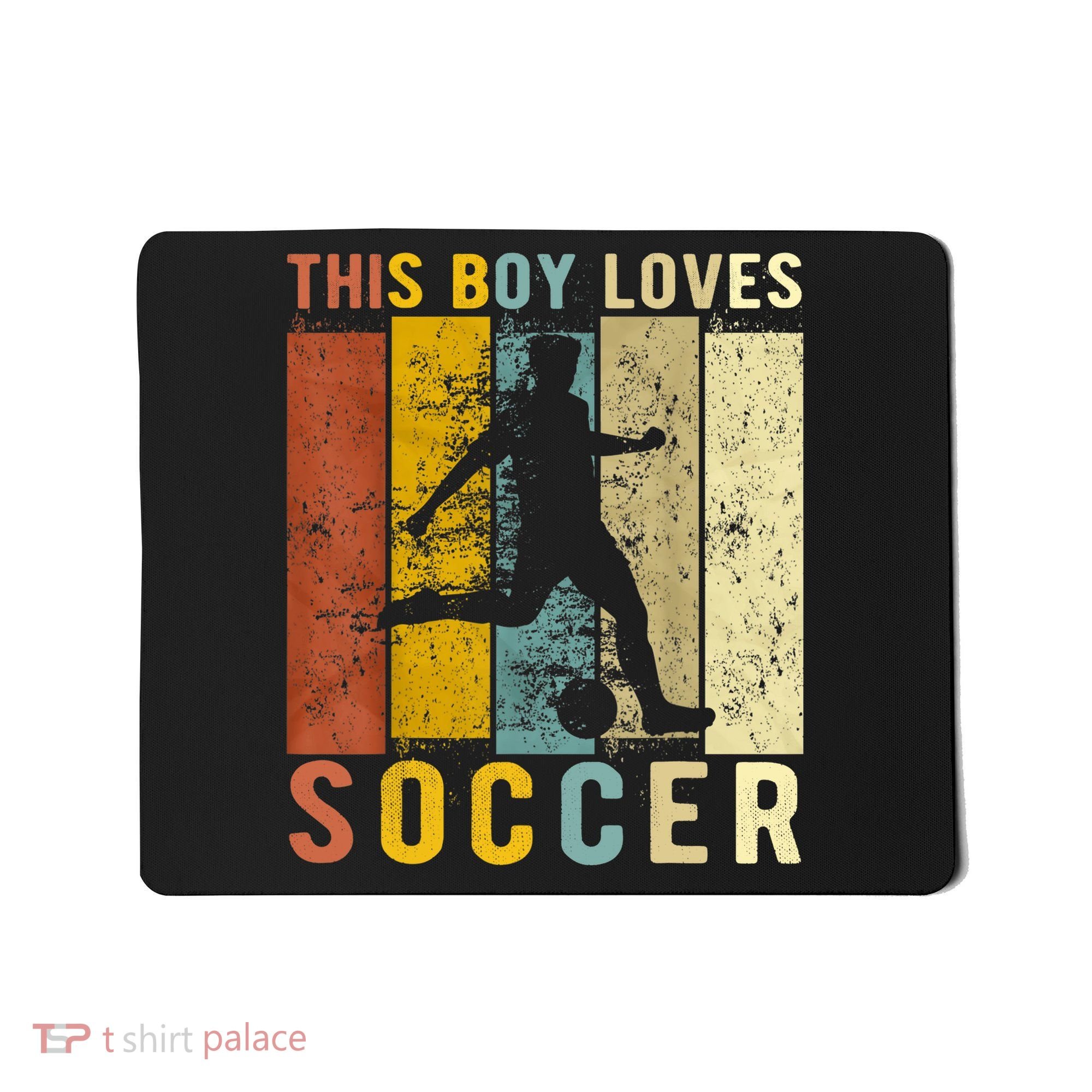 This Boy Loves Soccer Boy Soccer Mousepad