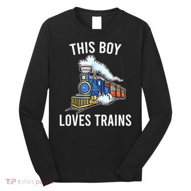 This Boy Loves Trains Gift Train Wagon Lover Gifts Long Sleeve Shirt