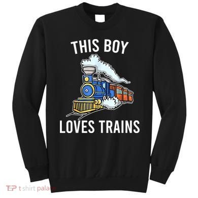 This Boy Loves Trains Gift Train Wagon Lover Gifts Sweatshirt