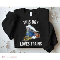 This Boy Loves Trains Gift Train Wagon Lover Gifts Sweatshirt thumb 2