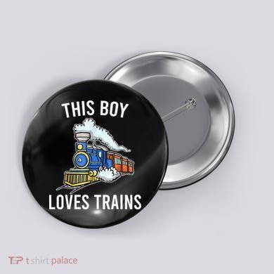 This Boy Loves Trains Gift Train Wagon Lover Gifts Button