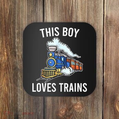 This Boy Loves Trains Gift Train Wagon Lover Gifts Coaster