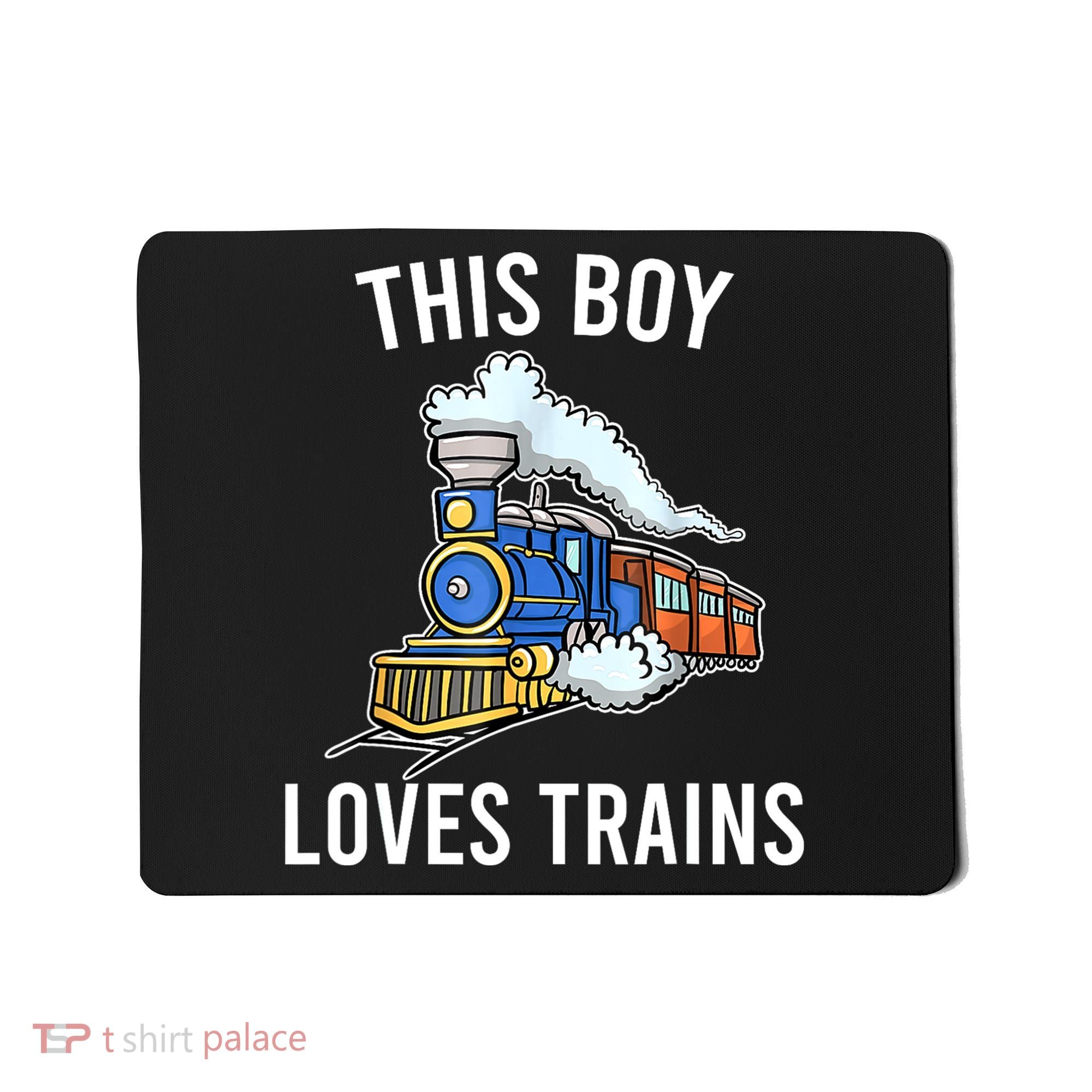 This Boy Loves Trains Gift Train Wagon Lover Gifts Mousepad