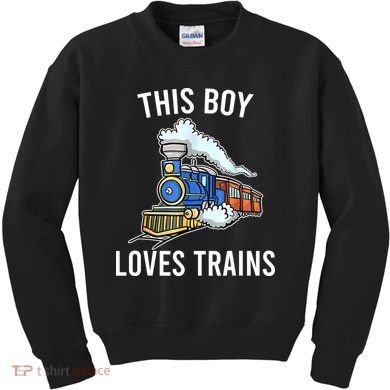 This Boy Loves Trains Gift Train Wagon Lover Gifts Kids Sweatshirt