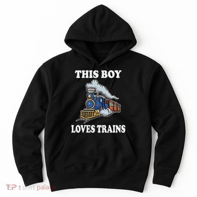 This Boy Loves Trains Train Lovers Gift Hoodie