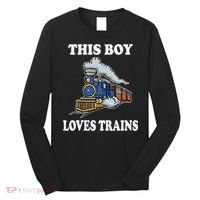 This Boy Loves Trains Train Lovers Gift Long Sleeve Shirt thumb 0
