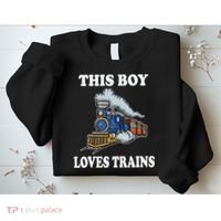 This Boy Loves Trains Train Lovers Gift Sweatshirt thumb 2