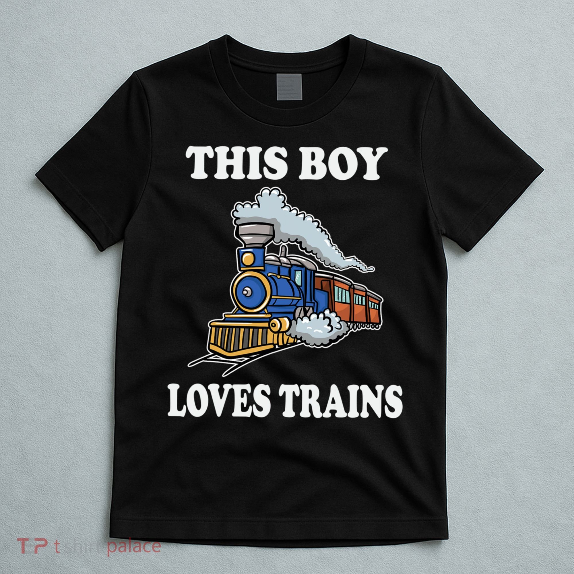 This Boy Loves Trains Train Lovers Gift T-Shirt
