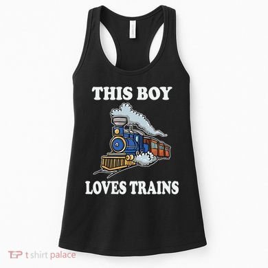 This Boy Loves Trains Train Lovers Gift Women's Tank Top