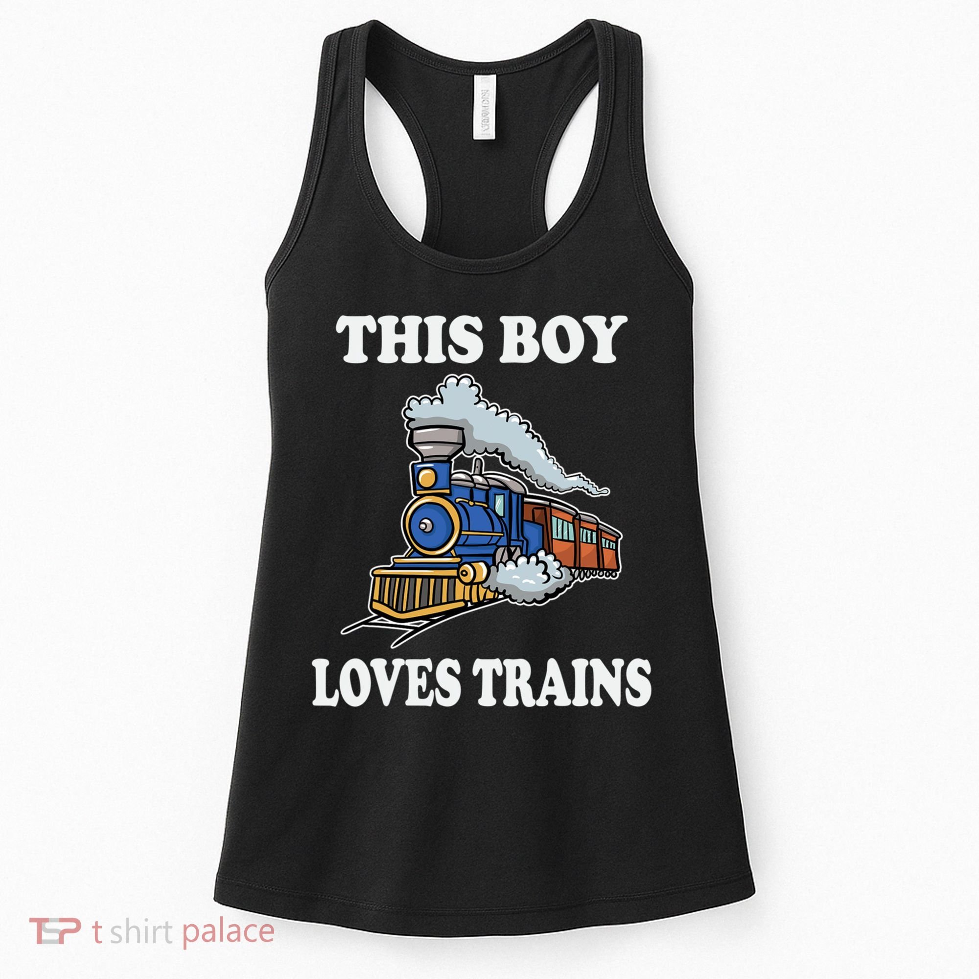 This Boy Loves Trains Train Lovers Gift Women's Tank Top