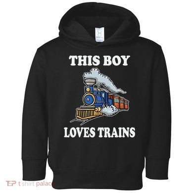This Boy Loves Trains Train Lovers Gift Toddler Hoodie