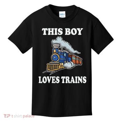 This Boy Loves Trains Train Lovers Gift Kids T-Shirt