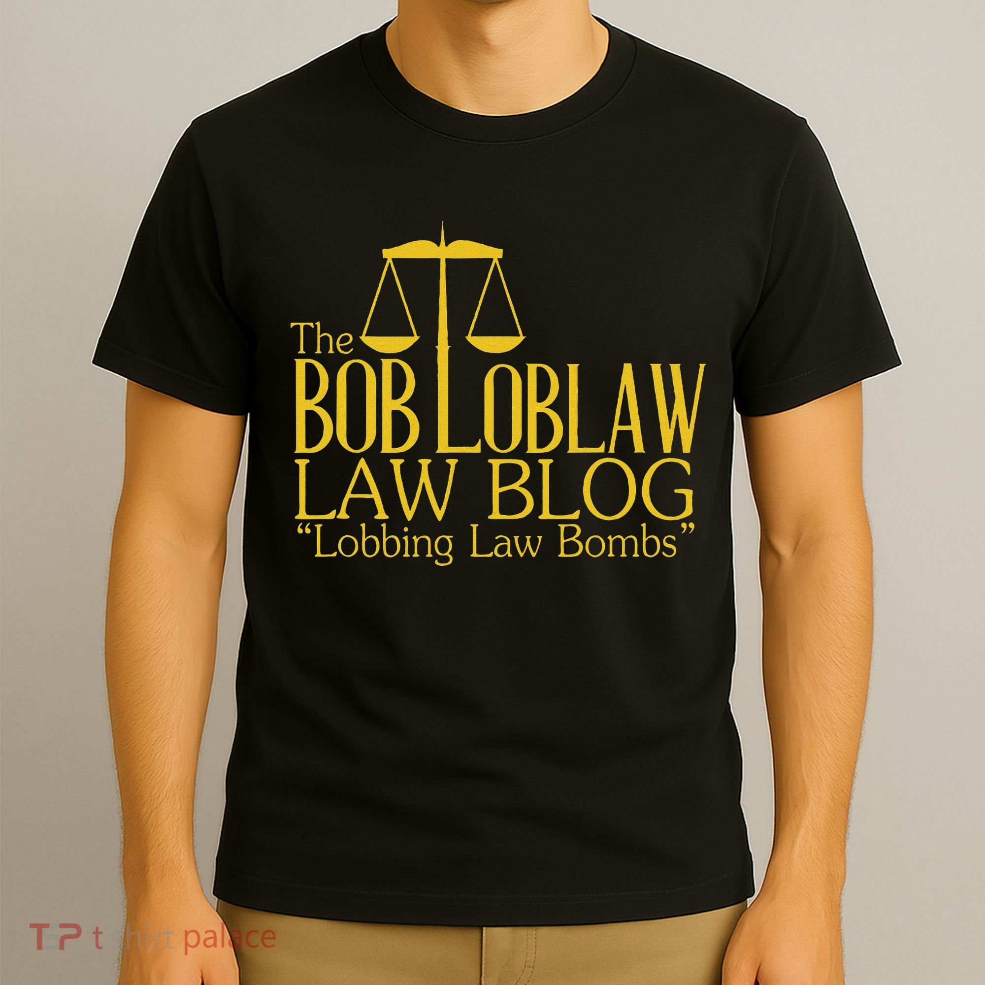 The Bob Loblaw Law Blog Lobbing Law Bombs T-Shirt