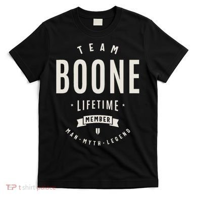 Team Boone Lifetime Member Funny Name Boone T-Shirt