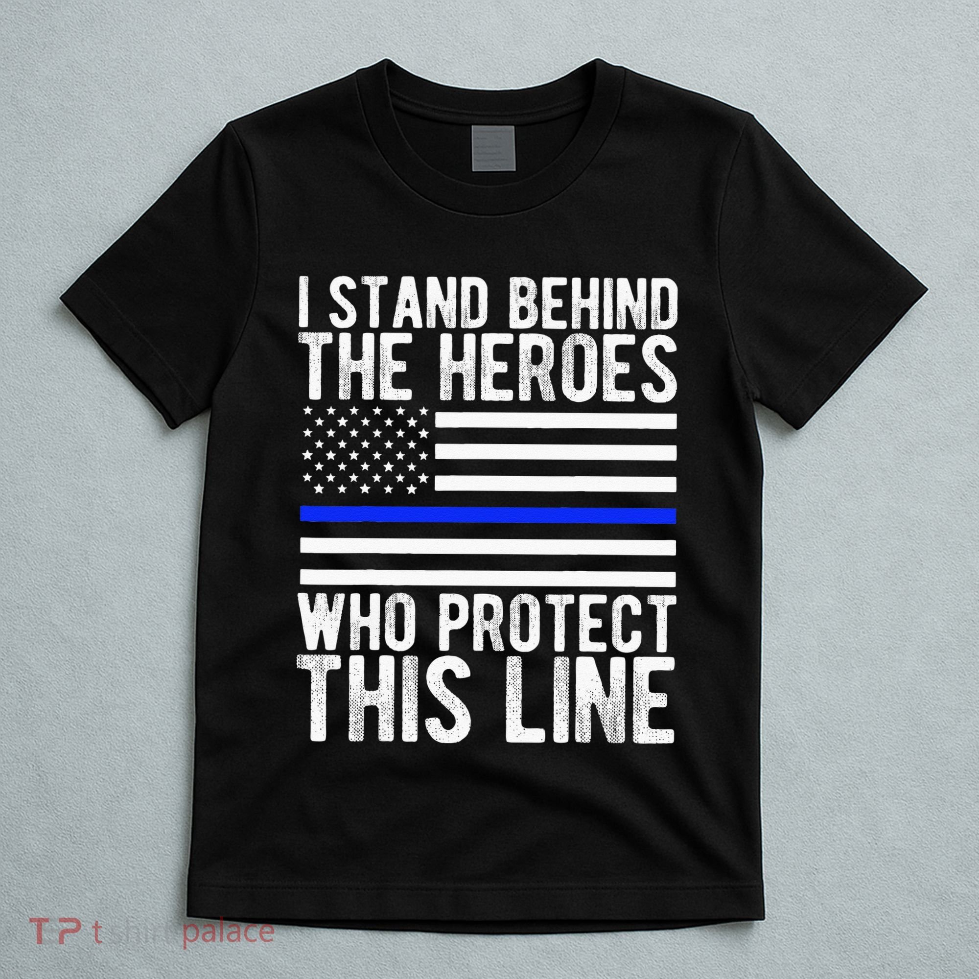 Thin Blue Line Flag Police Hero Law Enforcement Support T-Shirt