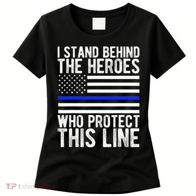 Thin Blue Line Flag Police Hero Law Enforcement Support Women's T-Shirt