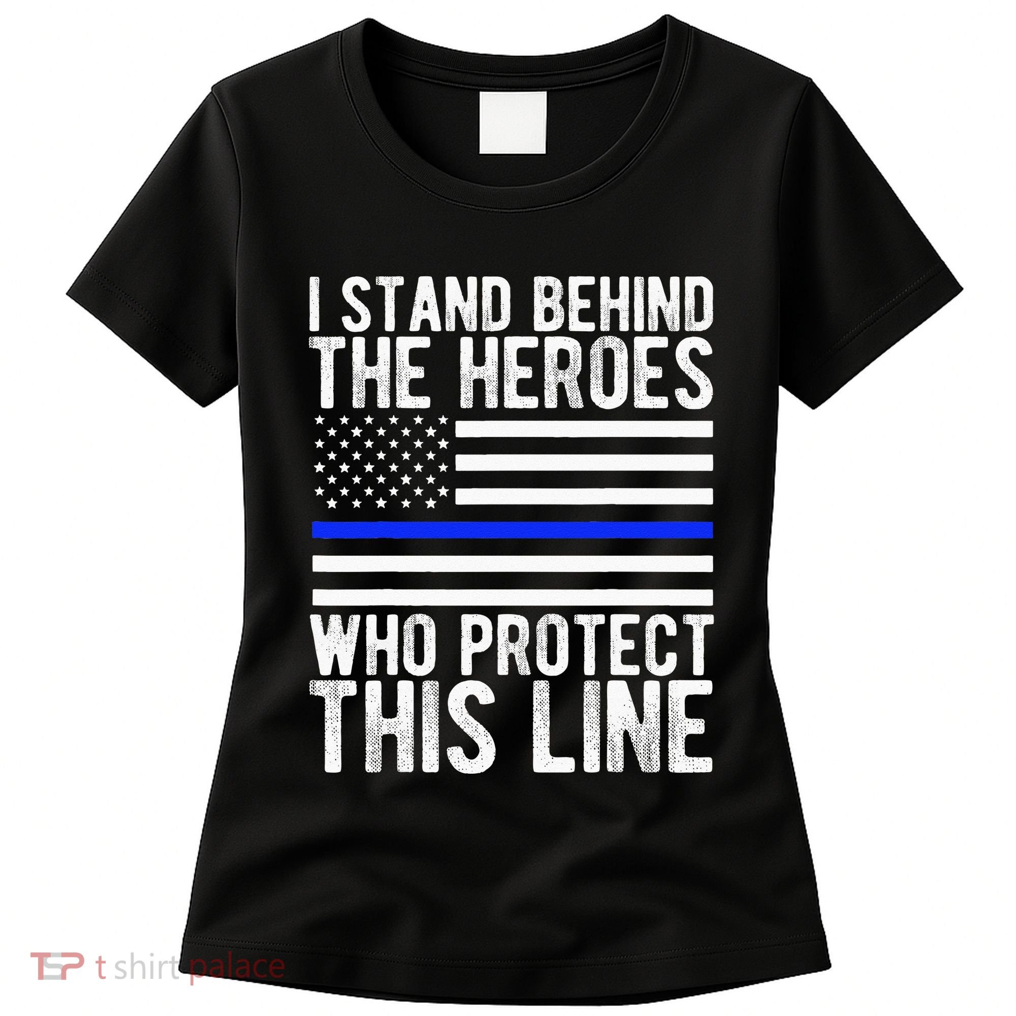 Thin Blue Line Flag Police Hero Law Enforcement Support Women's T-Shirt