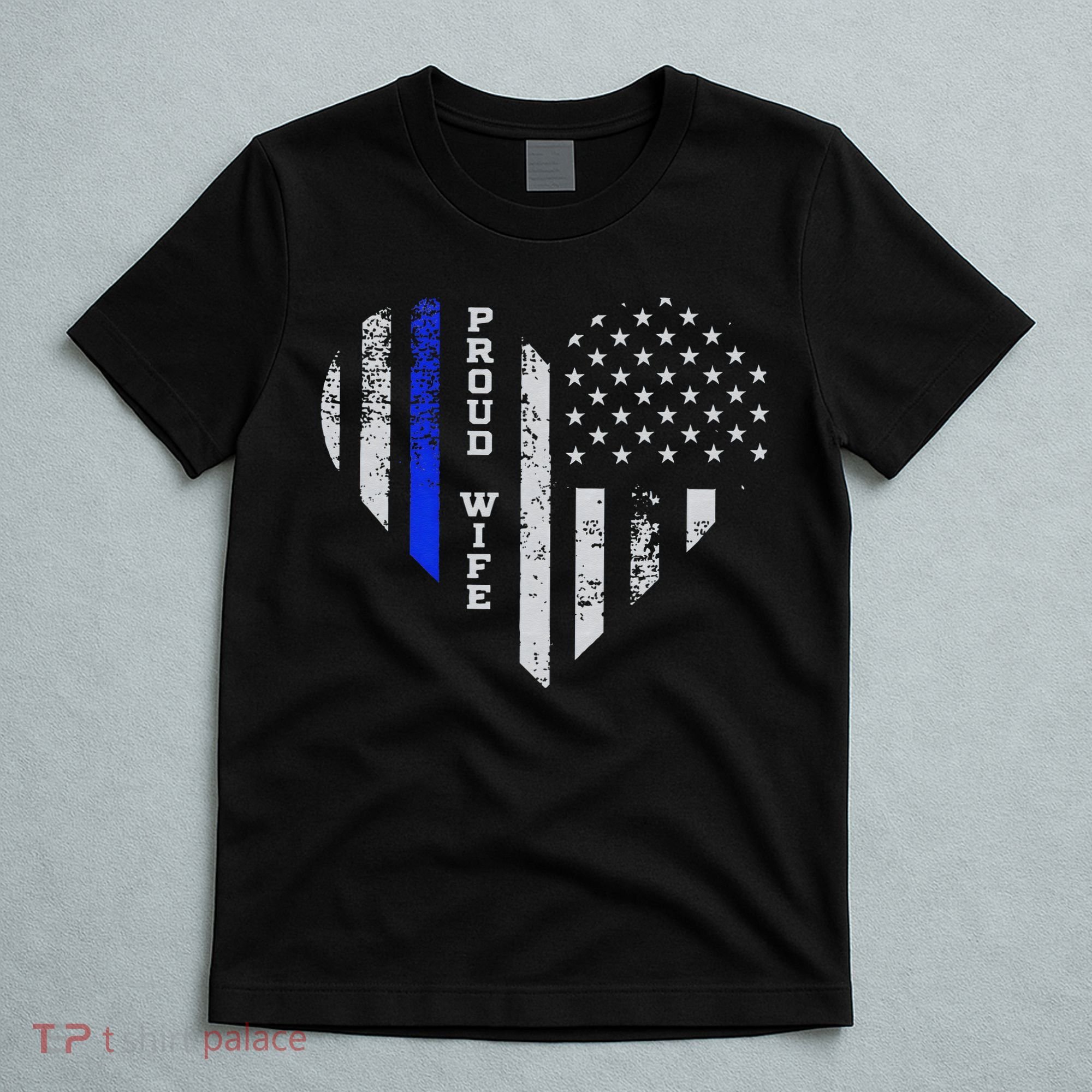 Thin Blue Line Heart Wife Of Police Proud USA T-Shirt