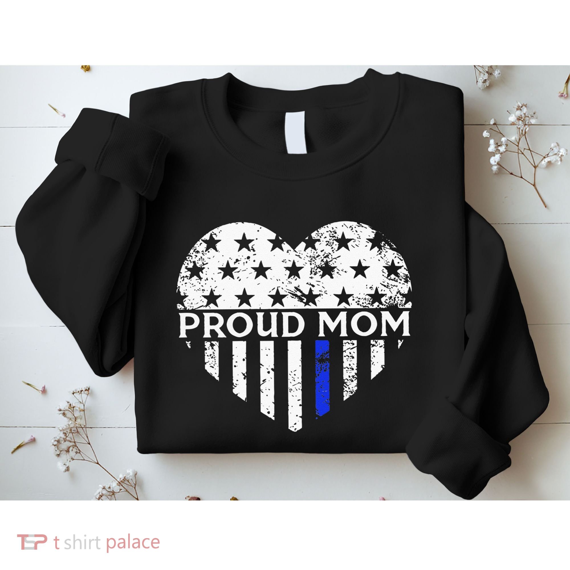 Thin Blue Line Heart Proud Police Mom Pro Law Enforcement Sweatshirt