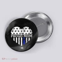 Thin Blue Line Heart Proud Police Mom Pro Law Enforcement Button thumb 0