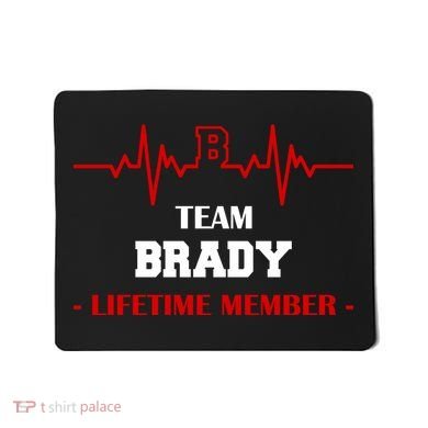 Team Brady Lifetime Member Mousepad