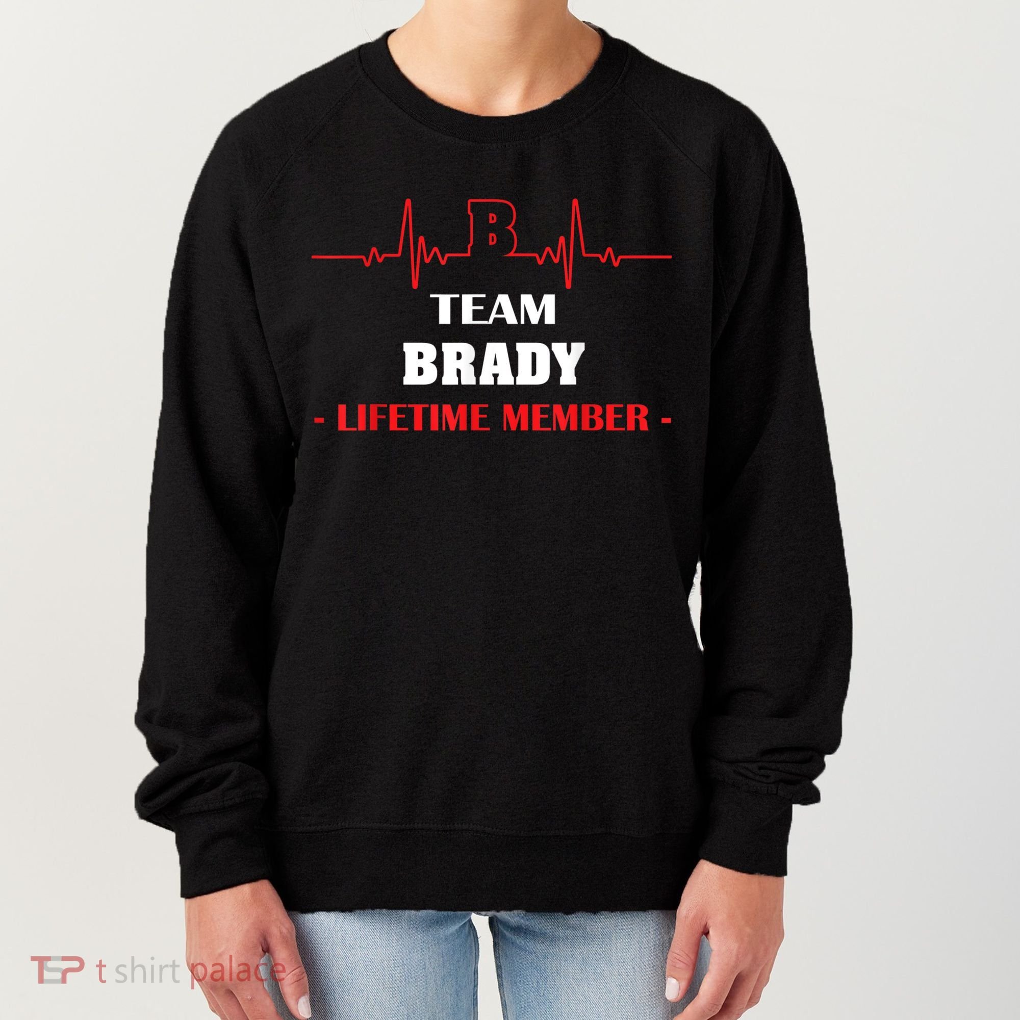 Team BRADY Lifetime Member Blood Completely Family Women's Sweatshirt