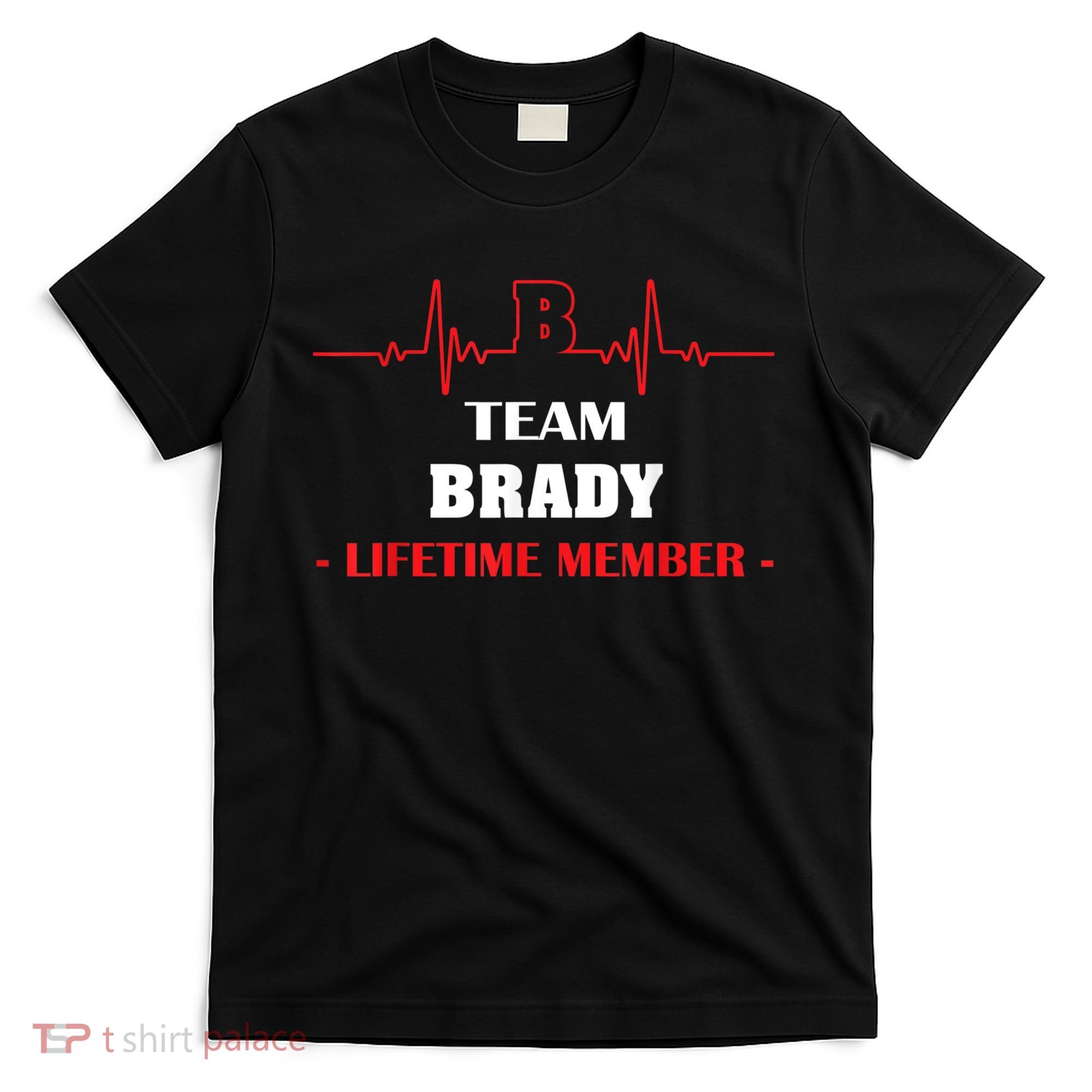 Team BRADY Lifetime Member Blood Completely Family T-Shirt