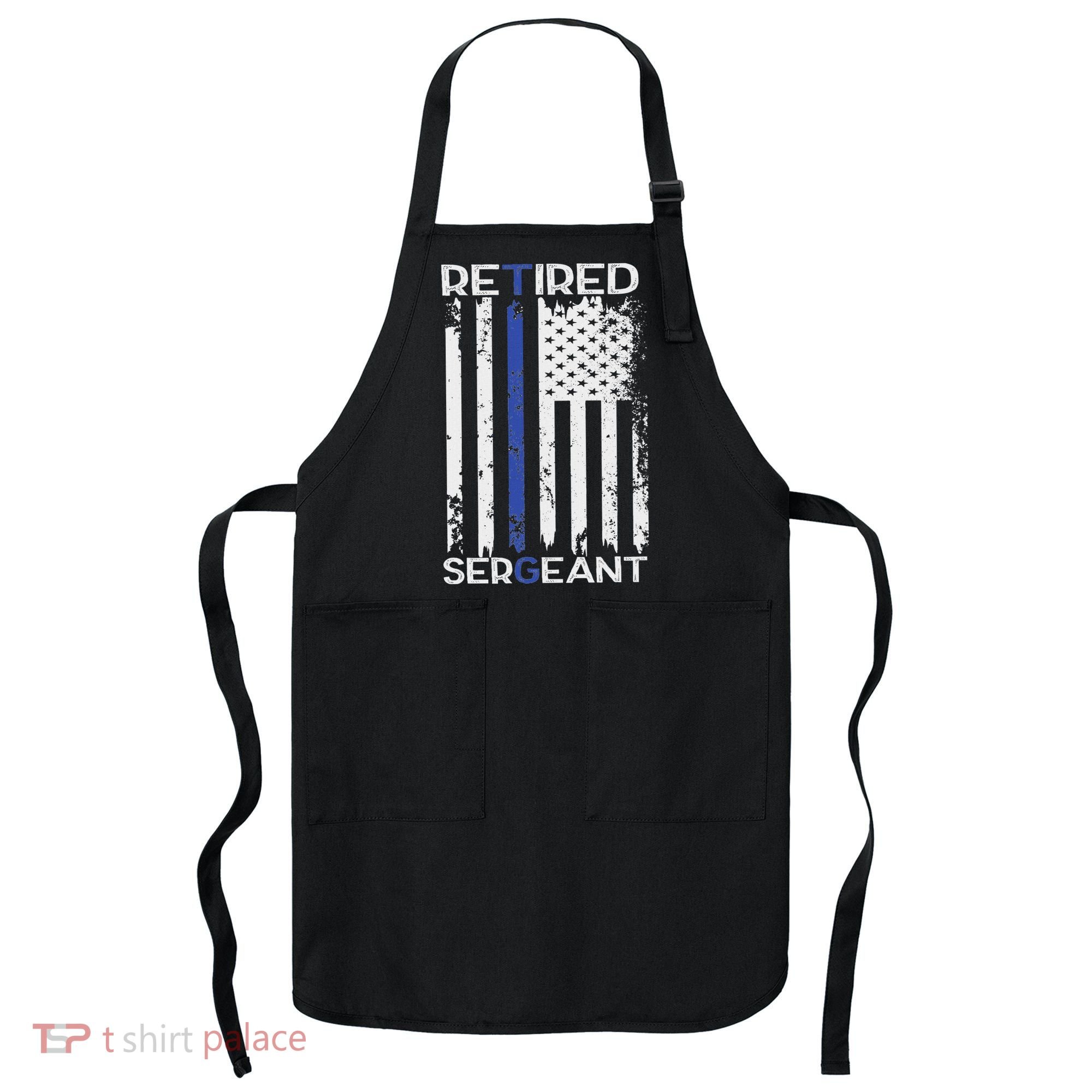 Thin Blue Line Retired Police Sergeant Retirement Gift Apron