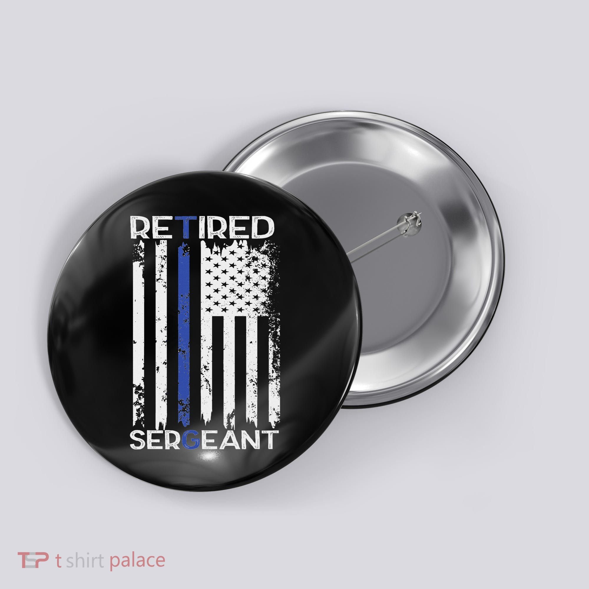 Thin Blue Line Retired Police Sergeant Retirement Gift Button