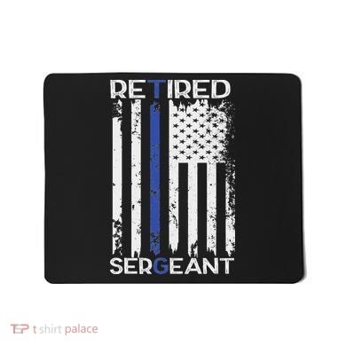 Thin Blue Line Retired Police Sergeant Retirement Gift Mousepad