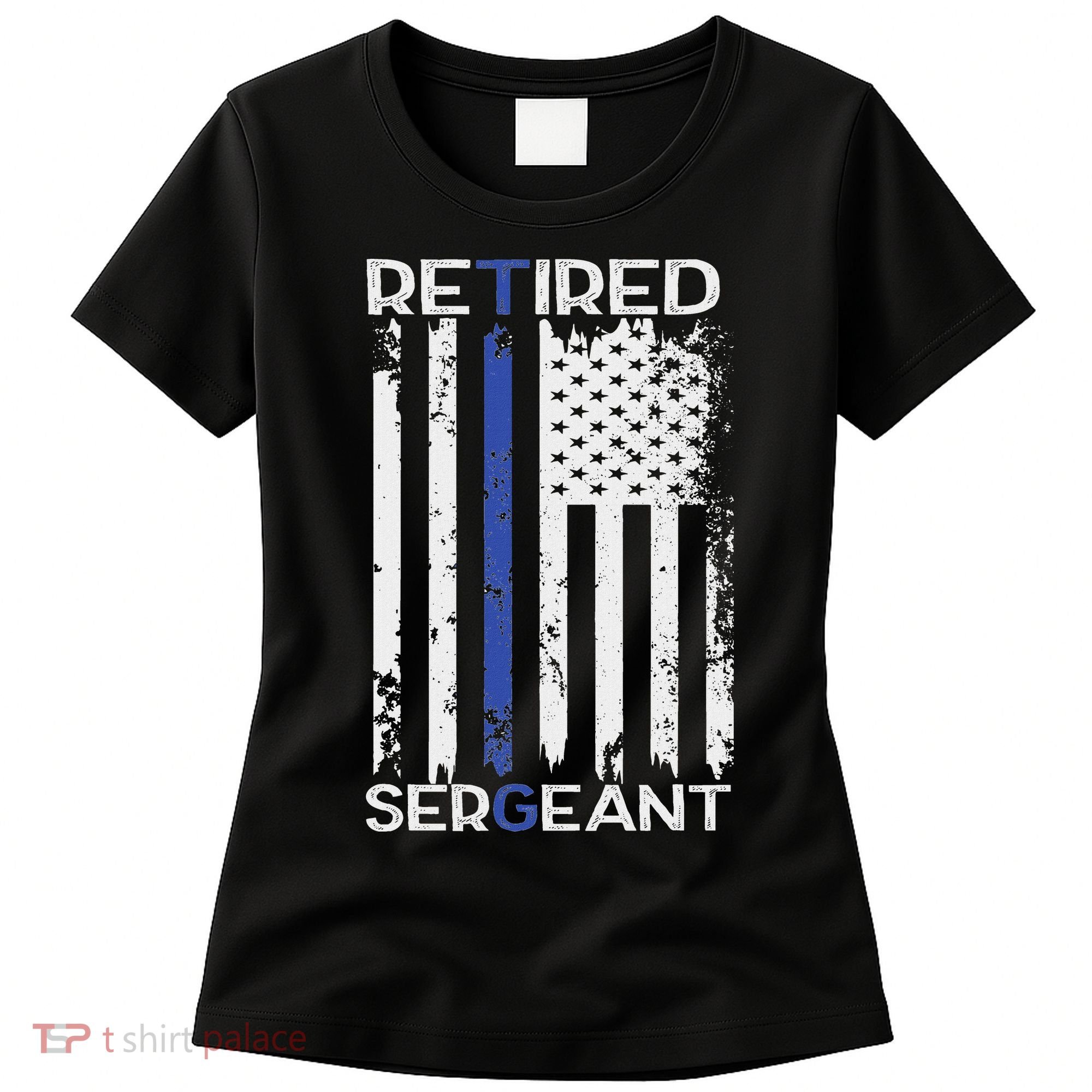 Thin Blue Line Retired Police Sergeant Retirement Gift Women's T-Shirt
