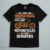 The Best Men Can Still Ride Motorcycles In Their 70s Biker T-Shirt thumb 5