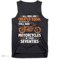 The Best Men Can Still Ride Motorcycles In Their 70s Biker Tank Top thumb 0
