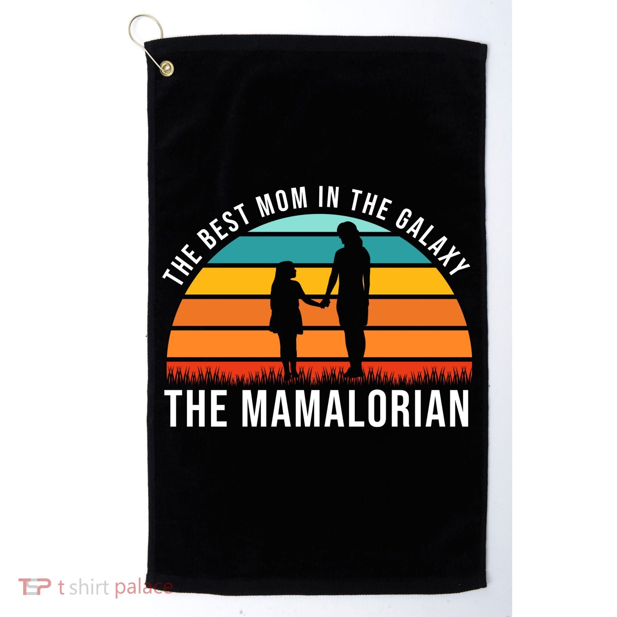 The Best Mom In The Galaxy The Mamalorian Retro Sunset Golf Towel