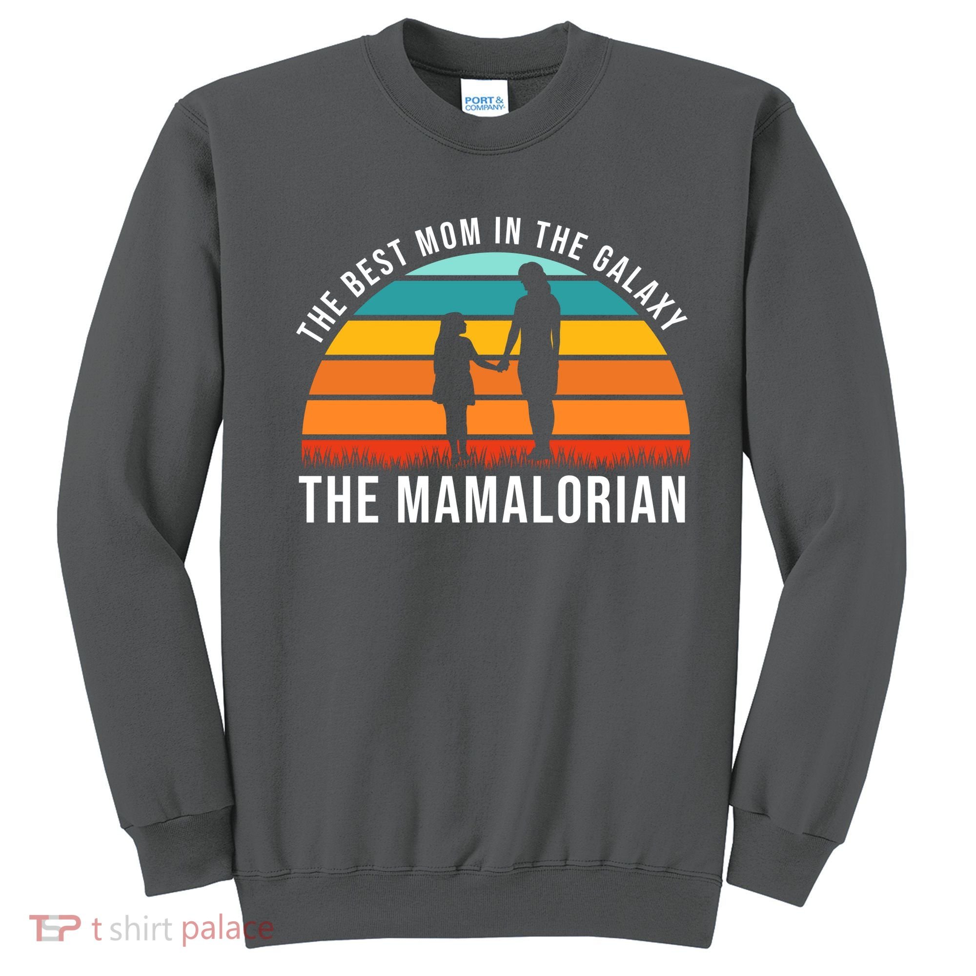 The Best Mom In The Galaxy The Mamalorian Retro Sunset Sweatshirt