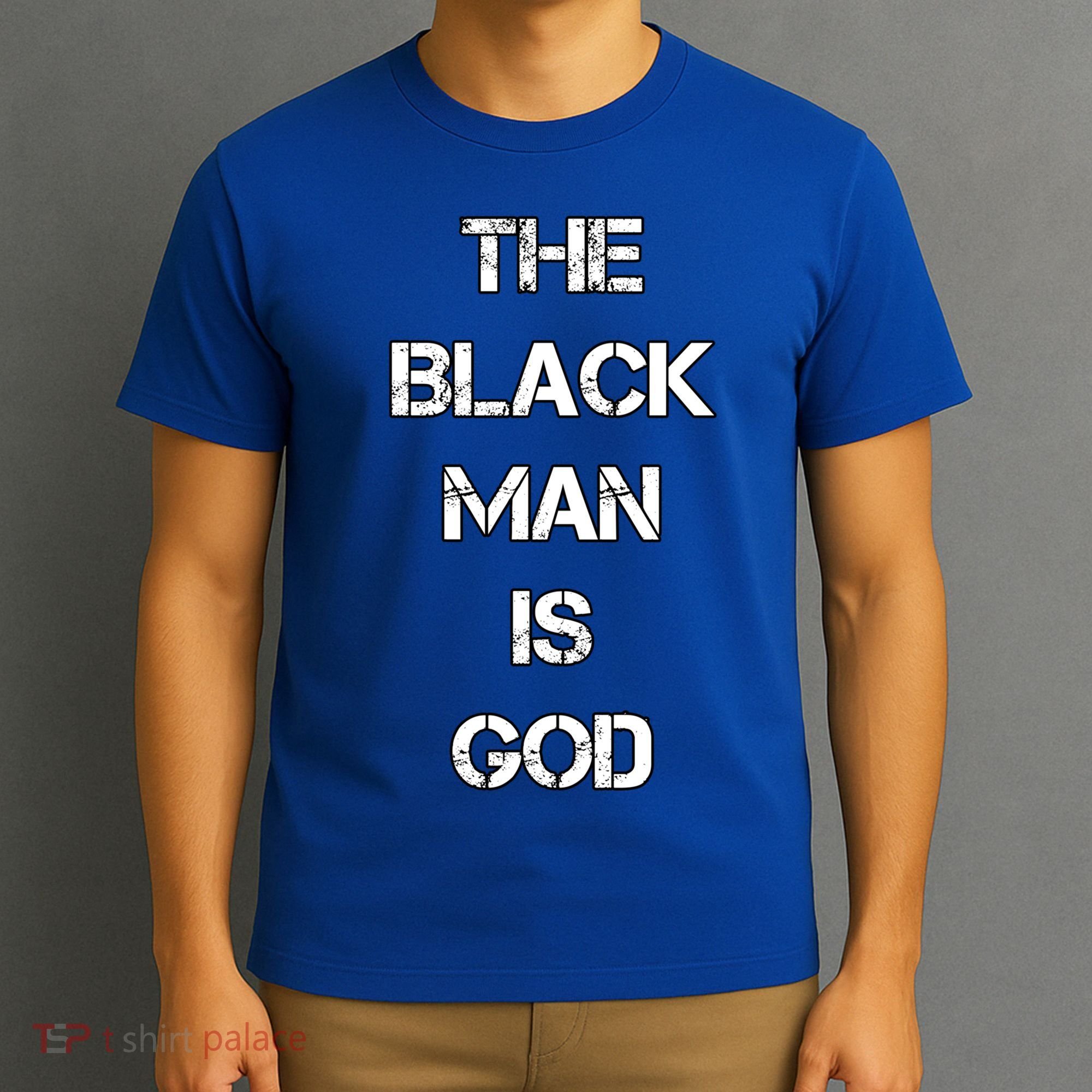 The Black Man Is God Nge Gods And Earths 5 Percent Great Gift T-Shirt