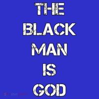 The Black Man Is God Nge Gods And Earths 5 Percent Great Gift T-Shirt thumb 7
