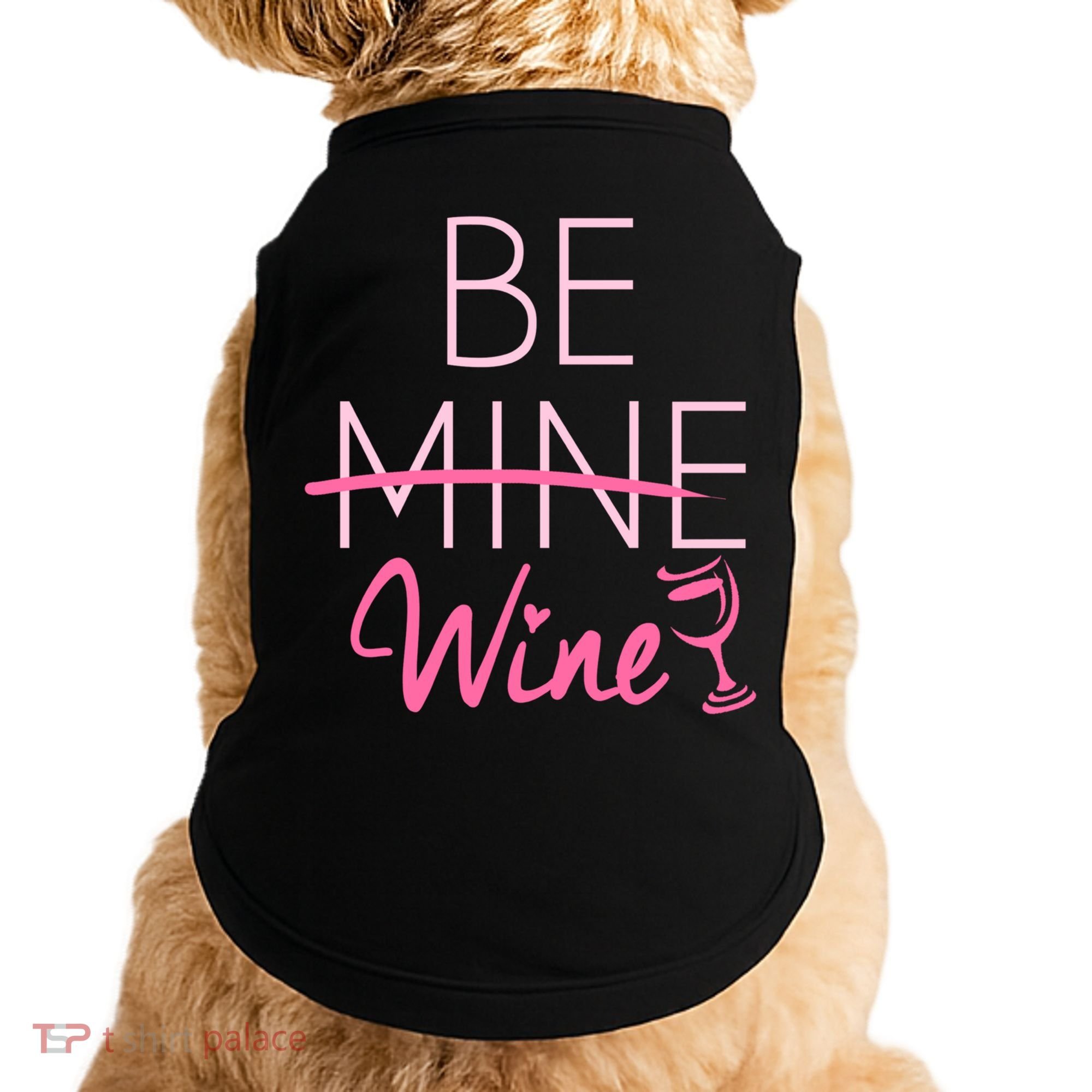 Trendy Be Mine Be Wine Valentine's Day Humor Cool Gift Doggie Tank