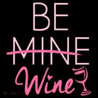 Trendy Be Mine Be Wine Valentine's Day Humor Cool Gift Coffee Mug thumb 5