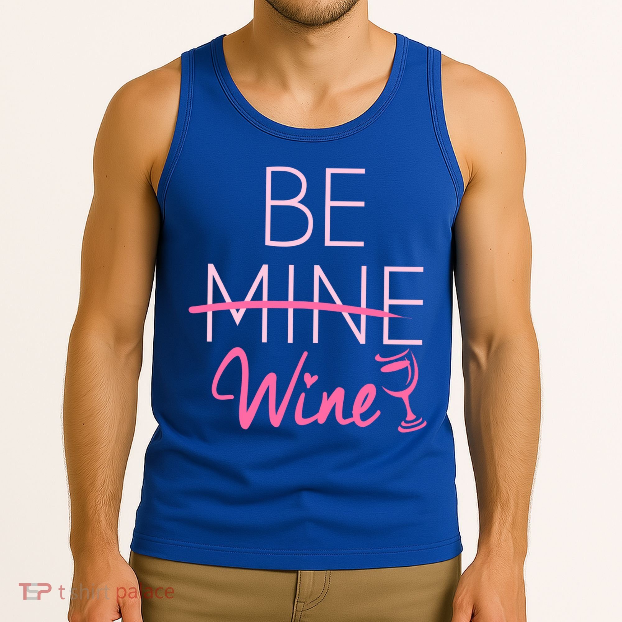 Trendy Be Mine Be Wine Valentine's Day Humor Cool Gift Tank Top