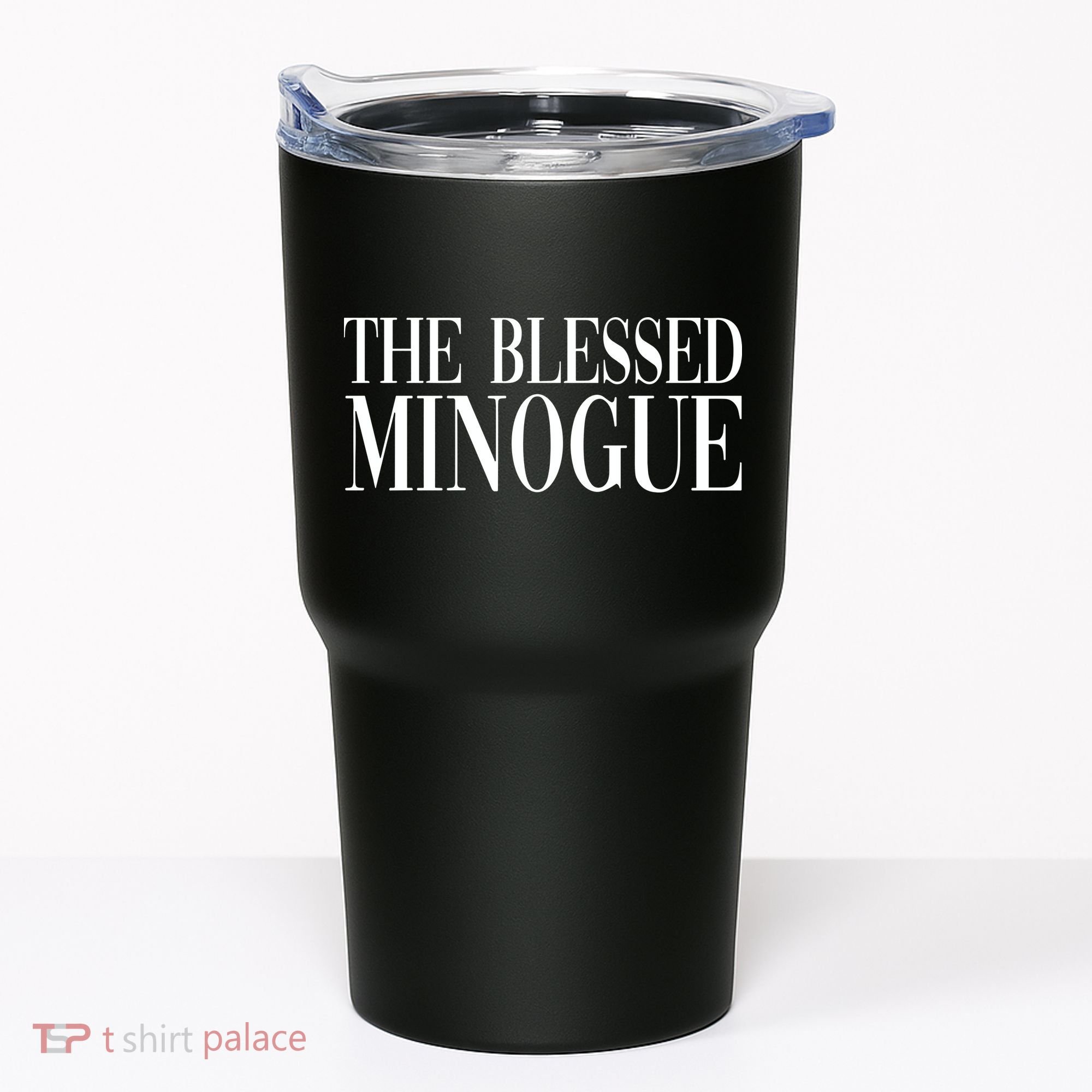 The Blessed Minogue Tumbler