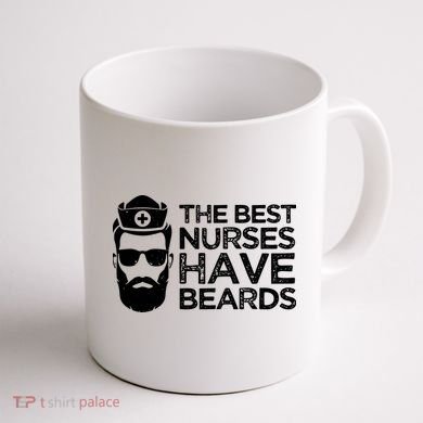 The Best Nurses Have Beards Funny Nurse Coffee Mug back
