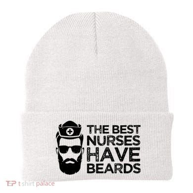 The Best Nurses Have Beards Funny Nurse Beanie