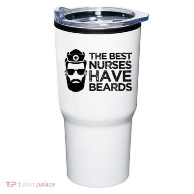 The Best Nurses Have Beards Funny Nurse Tumbler