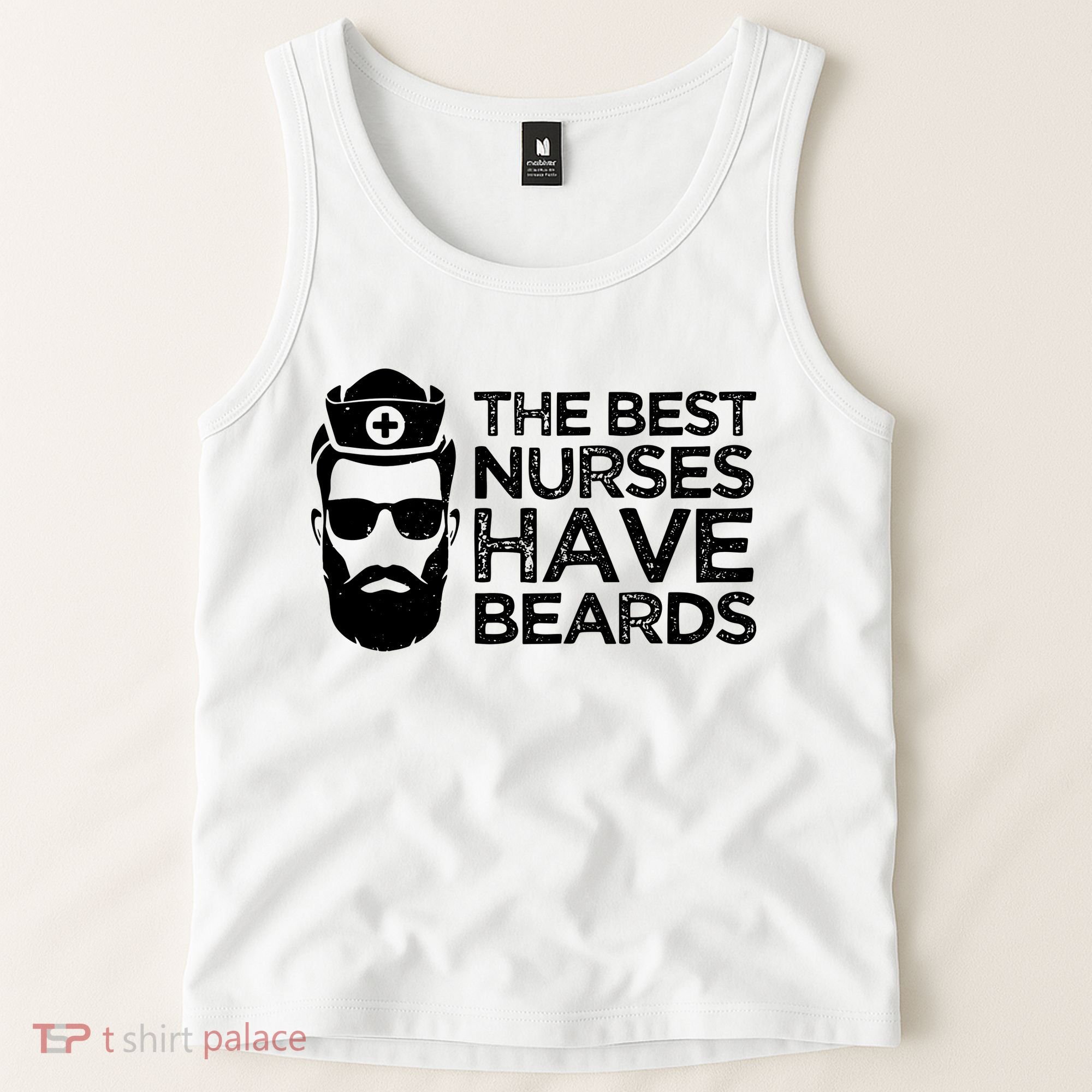 The Best Nurses Have Beards Funny Nurse Tank Top