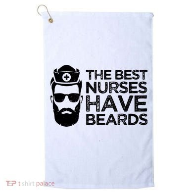 The Best Nurses Have Beards Funny Nurse Golf Towel