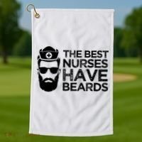 The Best Nurses Have Beards Funny Nurse Golf Towel thumb 1